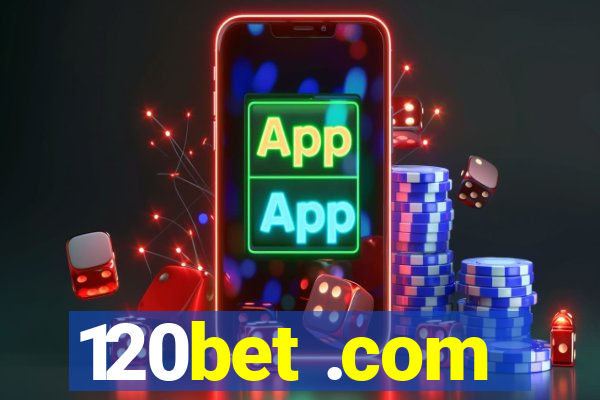 120bet .com